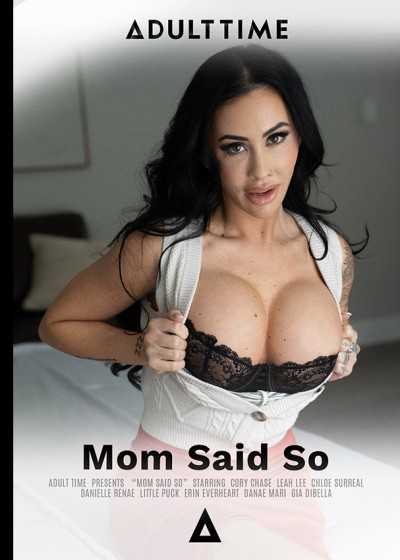 Mom Said So