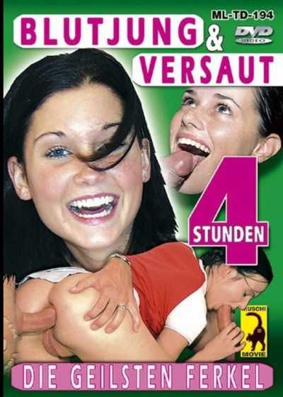 Blutjung & Versaut (Extremely Young & Nasty)